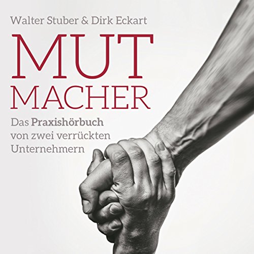 Mutmacher - Das Praxishandbuch